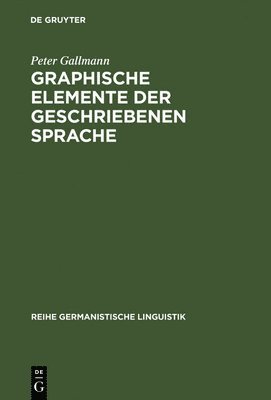 bokomslag Graphische Elemente der geschriebenen Sprache