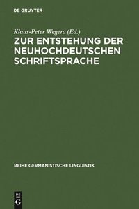 bokomslag Zur Entstehung Der Neuhochdeutschen Schriftsprache