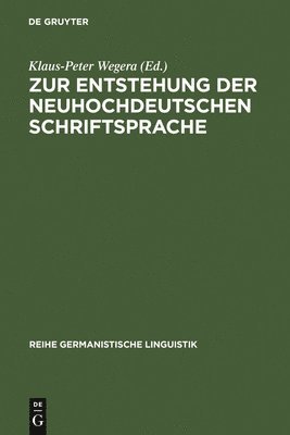 Zur Entstehung Der Neuhochdeutschen Schriftsprache 1
