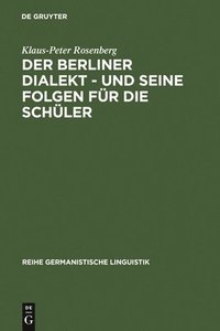 bokomslag Der Berliner Dialekt - Und Seine Folgen Fr Die Schler