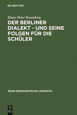 bokomslag Der Berliner Dialekt - Und Seine Folgen Fr Die Schler