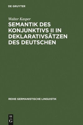 bokomslag Semantik Des Konjunktivs II in Deklarativstzen Des Deutschen