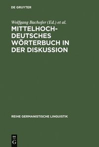 bokomslag Mittelhochdeutsches Wrterbuch in Der Diskussion