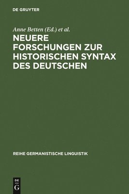 Neuere Forschungen Zur Historischen Syntax Des Deutschen 1