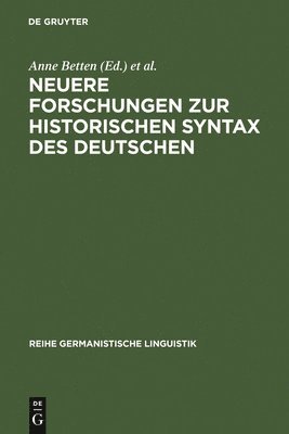 Anne Betten, Claudia M Riehl, Claudia M. Riehl - Neuere Forschungen Zur Historischen Syntax Des Deutschen, Inbunden