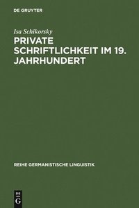 bokomslag Private Schriftlichkeit Im 19. Jahrhundert