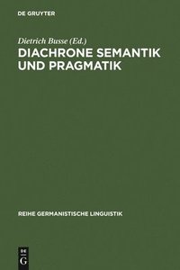 bokomslag Diachrone Semantik und Pragmatik