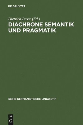 bokomslag Diachrone Semantik und Pragmatik