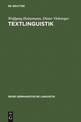 Wolfgang Heinemann, Dieter Viehweger - Textlinguistik, Inbunden