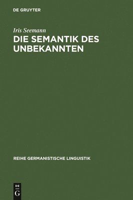 bokomslag Die Semantik des Unbekannten