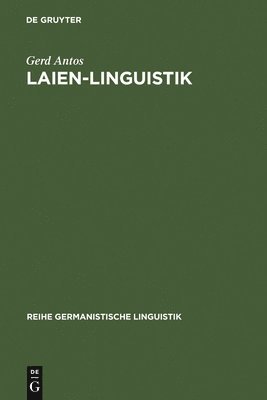 Gerd Antos - Laien-Linguistik, Inbunden