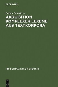 bokomslag Akquisition komplexer Lexeme aus Textkorpora
