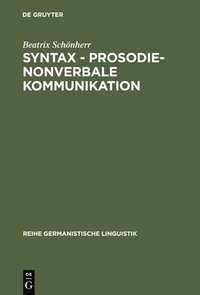 bokomslag Syntax - Prosodie - nonverbale Kommunikation
