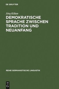 bokomslag Demokratische Sprache zwischen Tradition und Neuanfang