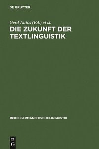 bokomslag Die Zukunft der Textlinguistik