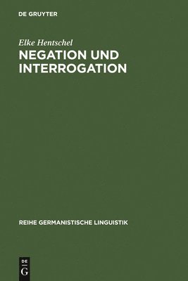 Negation und Interrogation 1