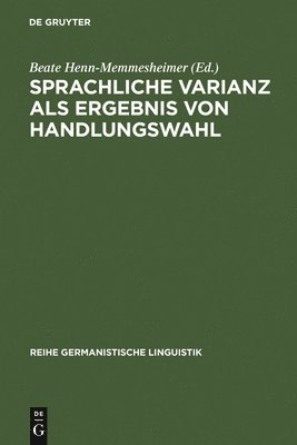 bokomslag Sprachliche Varianz als Ergebnis von Handlungswahl