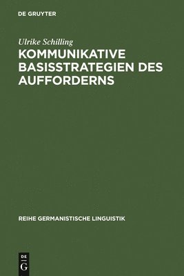 Kommunikative Basisstrategien des Aufforderns 1