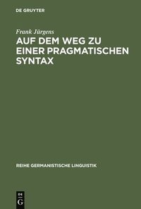 bokomslag Auf Dem Weg Zu Einer Pragmatischen Syntax