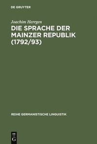 bokomslag Die Sprache der Mainzer Republik (1792/93)