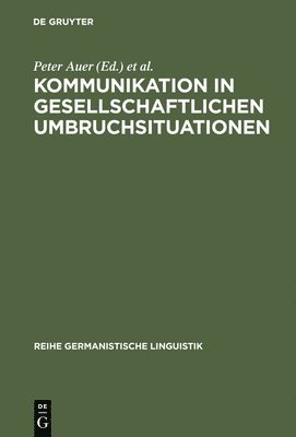 bokomslag Kommunikation in gesellschaftlichen Umbruchsituationen