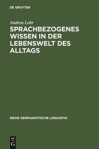 bokomslag Sprachbezogenes Wissen in der Lebenswelt des Alltags