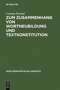 bokomslag Zum Zusammenhang Von Wortneubildung Und Textkonstitution