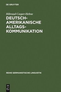 bokomslag Deutsch-amerikanische Alltagskommunikation