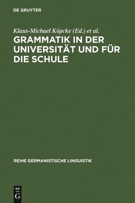 Grammatik in Der Universitt Und Fr Die Schule 1