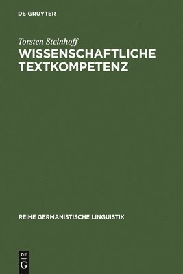 Torsten Steinhoff - Wissenschaftliche Textkompetenz, Inbunden