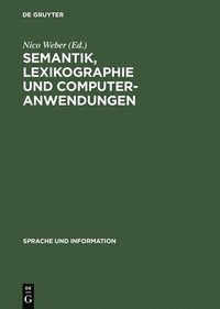 bokomslag Semantics, Lexocography and Computer Applications