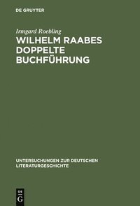 bokomslag Wilhelm Raabes doppelte Buchfhrung