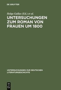 bokomslag Untersuchungen zum Roman von Frauen um 1800