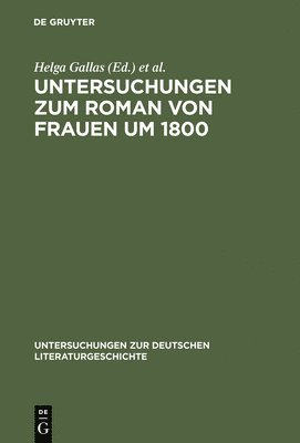 bokomslag Untersuchungen zum Roman von Frauen um 1800