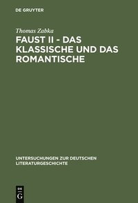 bokomslag Faust II - Das Klassische und das Romantische