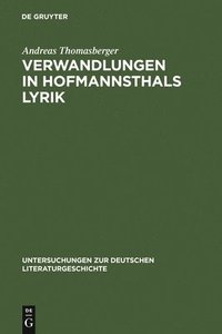 bokomslag Verwandlungen in Hofmannsthals Lyrik