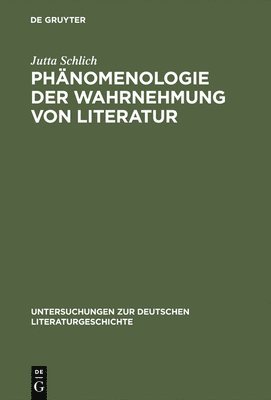 bokomslag Phänomenologie Der Wahrnehmung Von Literatur