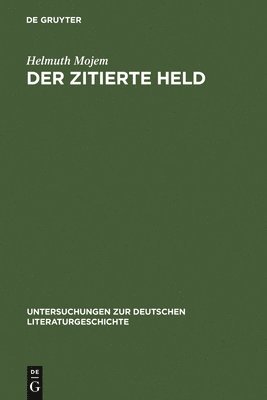 Helmuth Mojem - Der Zitierte Held, Inbunden