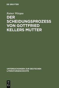 bokomslag Der Scheidungsproze von Gottfried Kellers Mutter