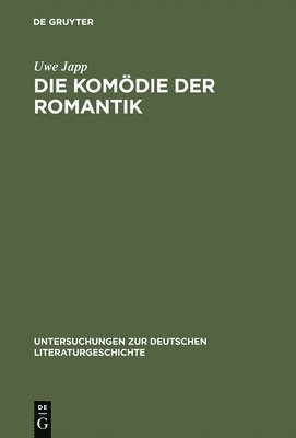 Uwe Japp - Komödie der Romantik, Inbunden