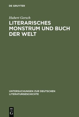 Literarisches Monstrum Und Buch Der Welt. Grimmelshausens Titelbild Zum 'Simplicissimus Teutsch' 1