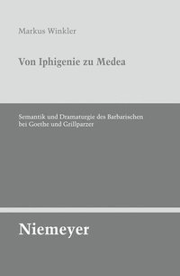 bokomslag Von Iphigenie Zu Medea
