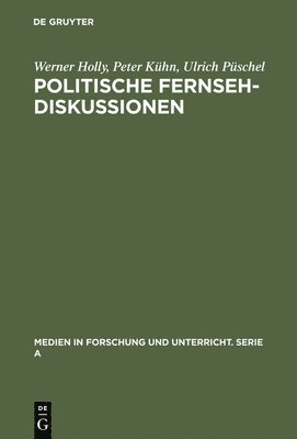 Werner Holly, Peter Kühn, Ulrich Püschel - Politische Fernsehdiskussionen, Inbunden