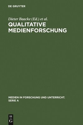 Dieter Baacke, Hans-Dieter Kübler - Qualitative Medienforschung, Inbunden