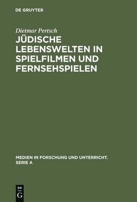 bokomslag Jdische Lebenswelten in Spielfilmen und Fernsehspielen