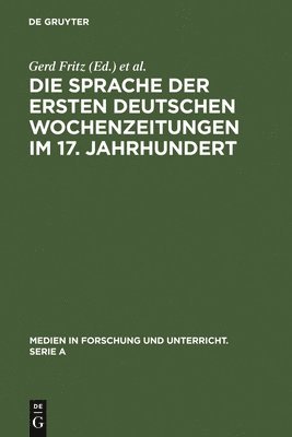 Die Sprache der ersten deutschen Wochenzeitungen im 17. Jahrhundert 1