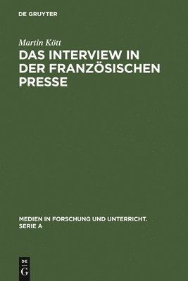 bokomslag Das Interview in der franzsischen Presse