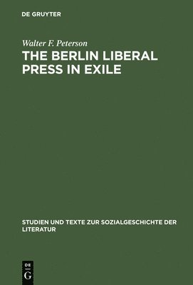 The Berlin Liberal Press in Exile 1