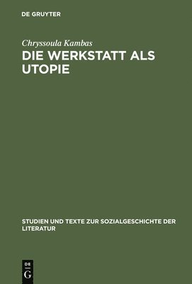 Chryssoula Kambas - Werkstatt als Utopie, Inbunden