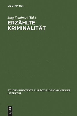 Jörg Schönert - Erzählte Kriminalität, Inbunden
